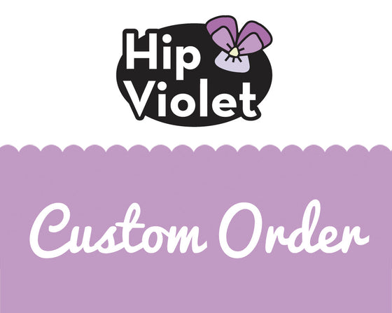 Custom Order for Ana