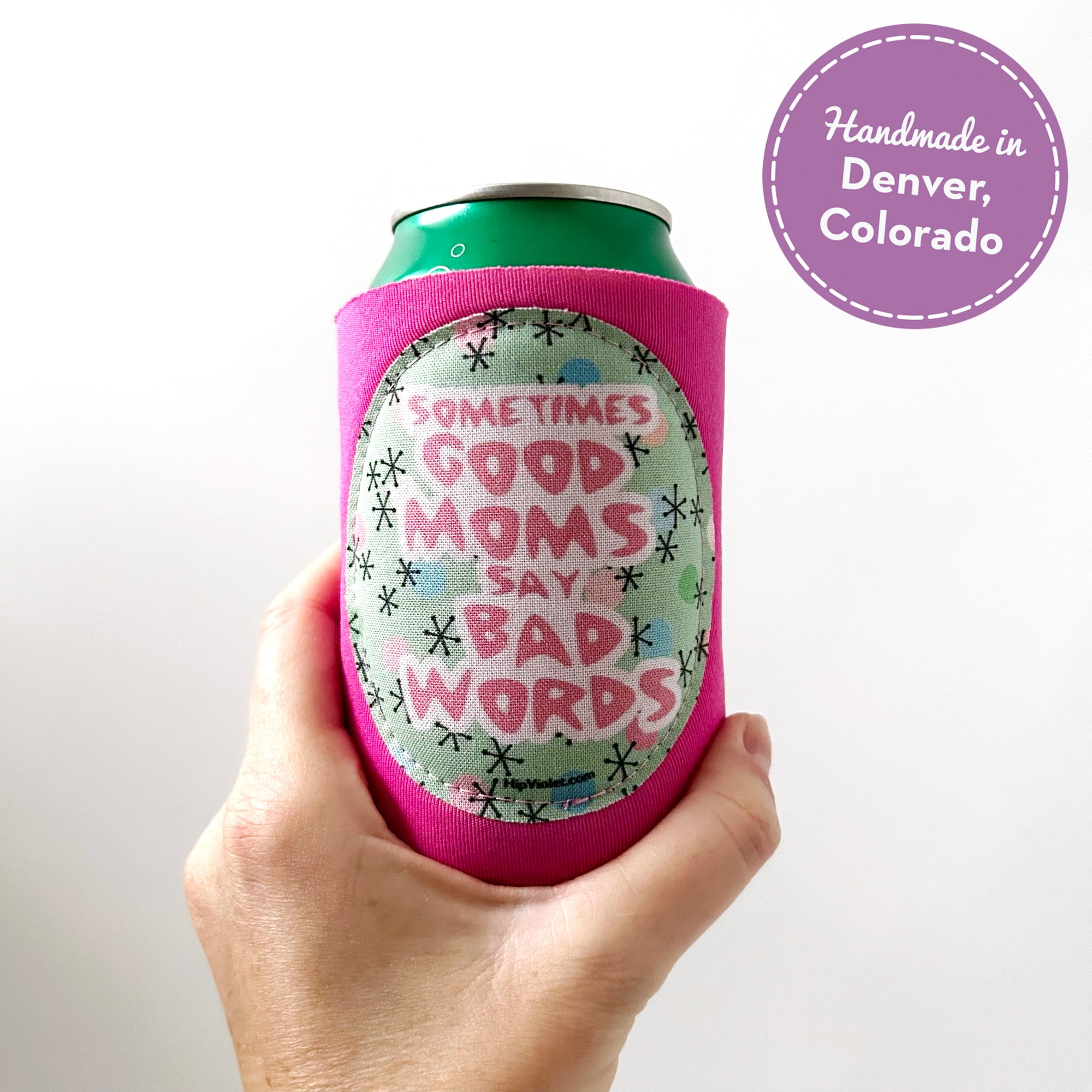 Sometimes Good Moms Say Bad Words Can Cooler - Regular or Slim Size