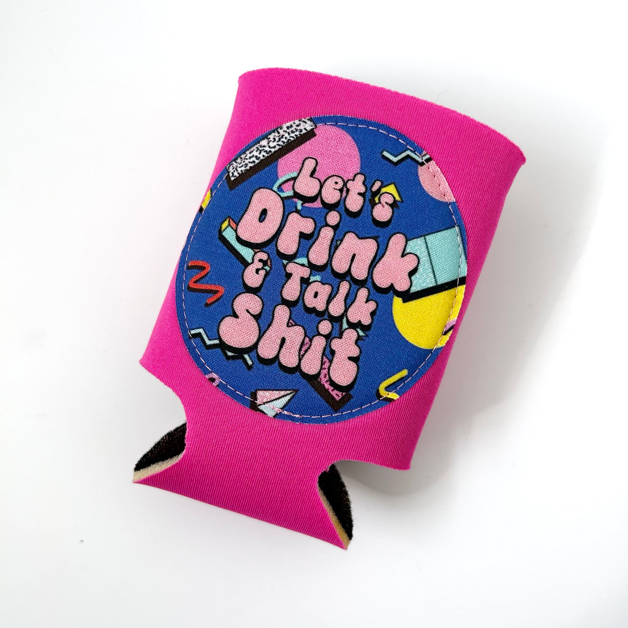 Let's Drink and Talk Sh*t Can Cooler - Regular or Slim