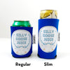 Silly Goose Juice Can Cooler - Regular or Slim Size