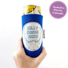 Silly Goose Juice Can Cooler - Regular or Slim Size