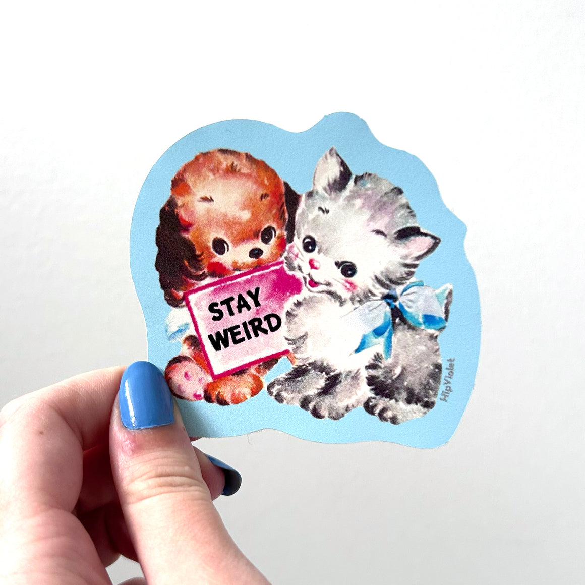 Stay Weird Sticker