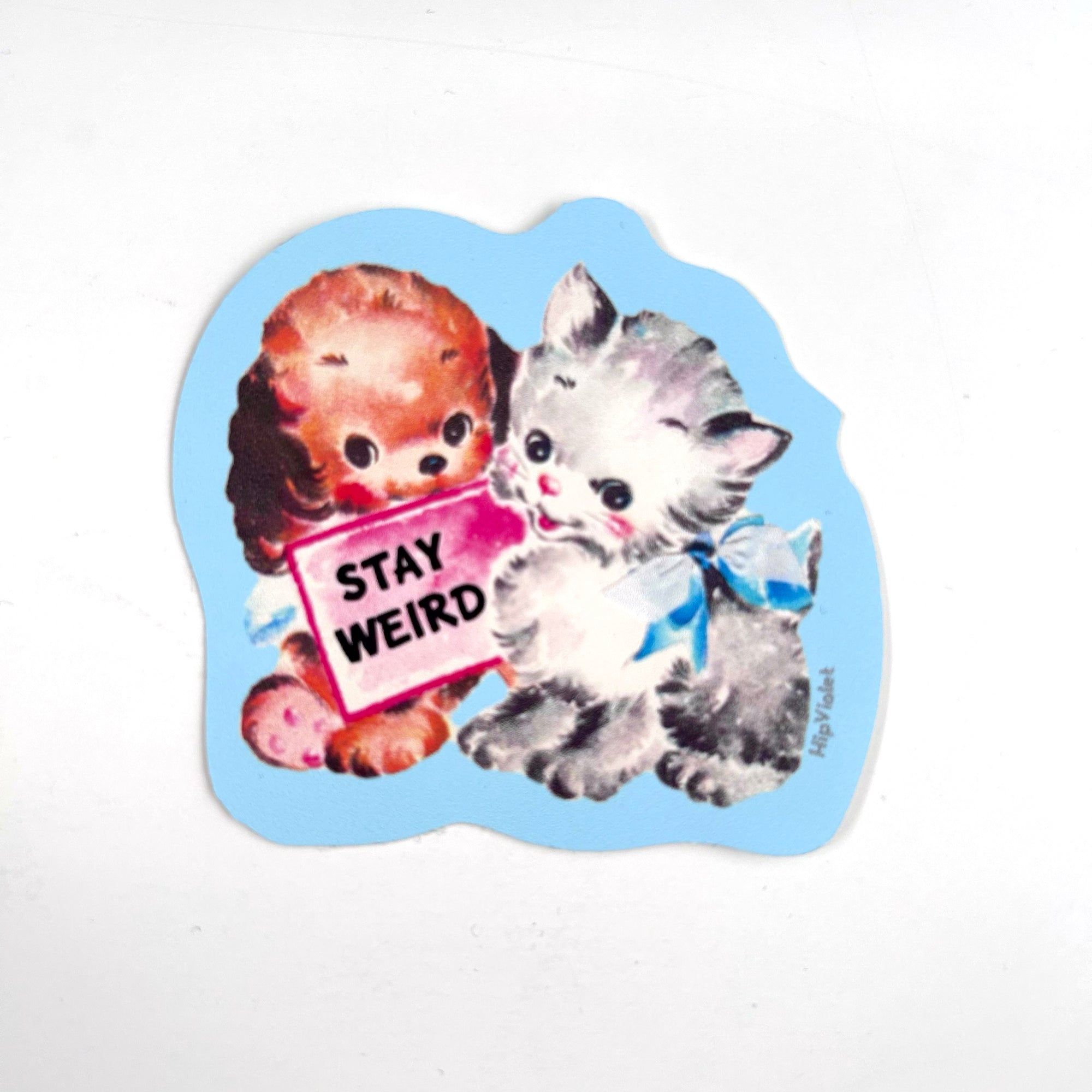 Stay Weird Sticker