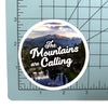 The Mountains are Calling Sticker