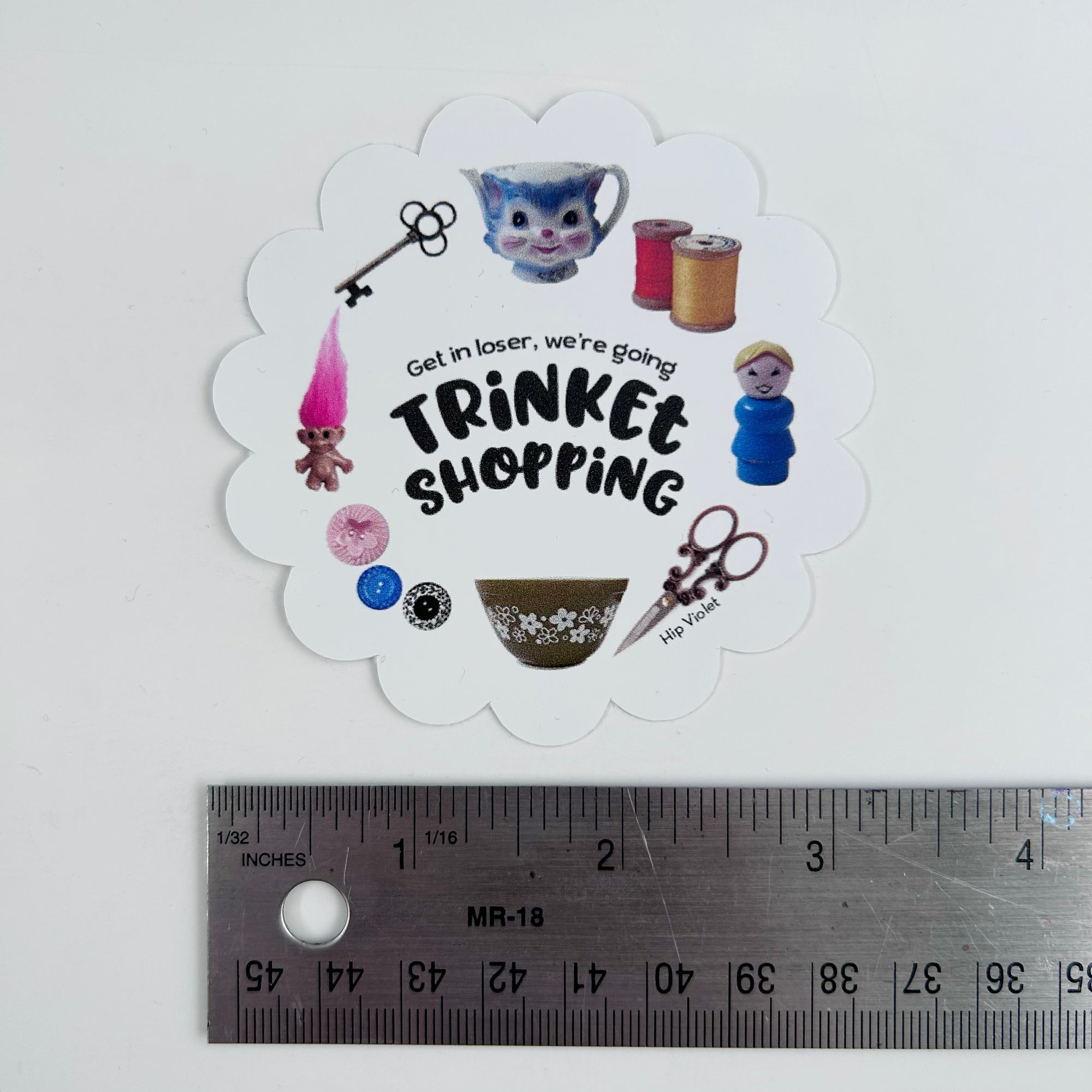 Get in Loser, We're Going Trinket Shopping Sticker